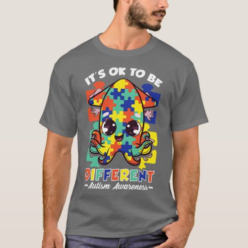 Its OK To Be Different Autism Awareness Squid T_Shirt