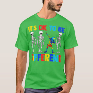 Its Ok To Be Different  Autism Awareness  T-Shirt