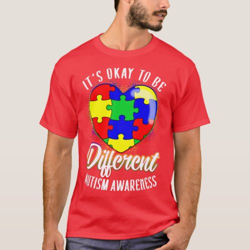 Its OK To Be Different Autism Awareness T_Shirt