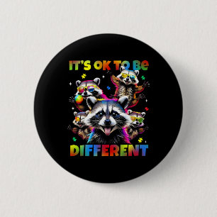 It's Ok To Be Different Autistic Raccoon Autism Aw Button