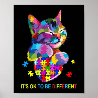 It's Ok To Be Different Cat Autism Awareness lover Poster