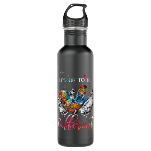 Its ok to be different chicken stainless steel water bottle