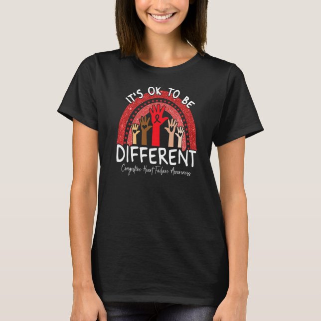 It's Ok To Be Different Congestive Heart Failure A T-Shirt (Front)