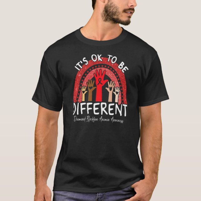 It's Ok To Be Different Diamond Blackfan Anemia Aw T-Shirt (Front)