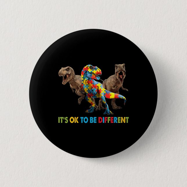 It's Ok To Be Different Dinosaur Autism Awareness  Button (Front)