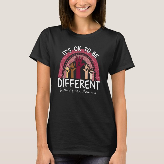 It's Ok To Be Different Factor V Leiden Awareness T-Shirt (Front)