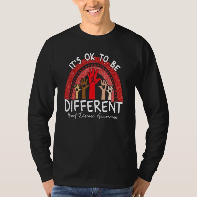 It's Ok To Be Different Heart Disease Awareness Re T-Shirt (Front)