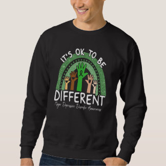 It's Ok To Be Different Major Depressive Disorder Sweatshirt