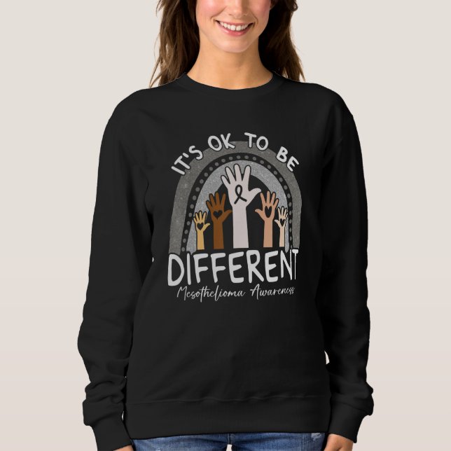 It's Ok To Be Different Mesothelioma Awareness Pea Sweatshirt (Front)