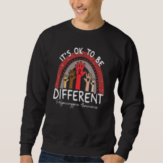 It's Ok To Be Different Polymicrogyria Awareness R Sweatshirt