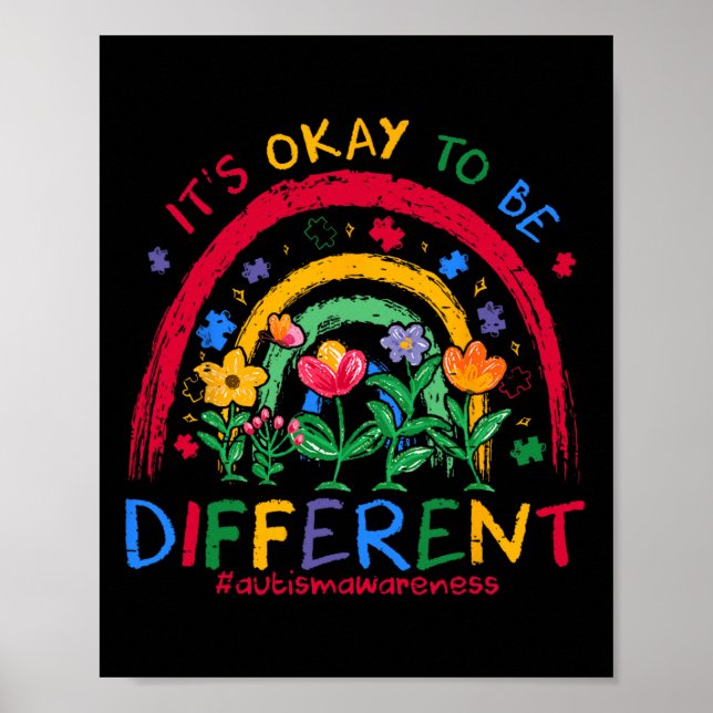 It's Ok To Be Different Rainbow Autism Awareness P Poster (Front)
