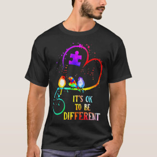 It's OK to be different shirt Autism Awareness Hea