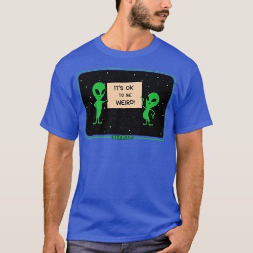 Its Ok To Be Weird T_Shirt