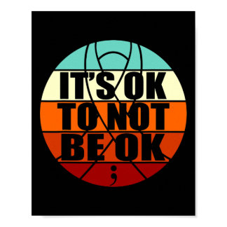 It's Ok To Not Be Ok Happy Suicide Awareness Graph Poster