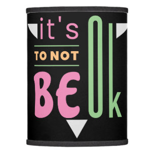 It's ok to not be ok lamp shade