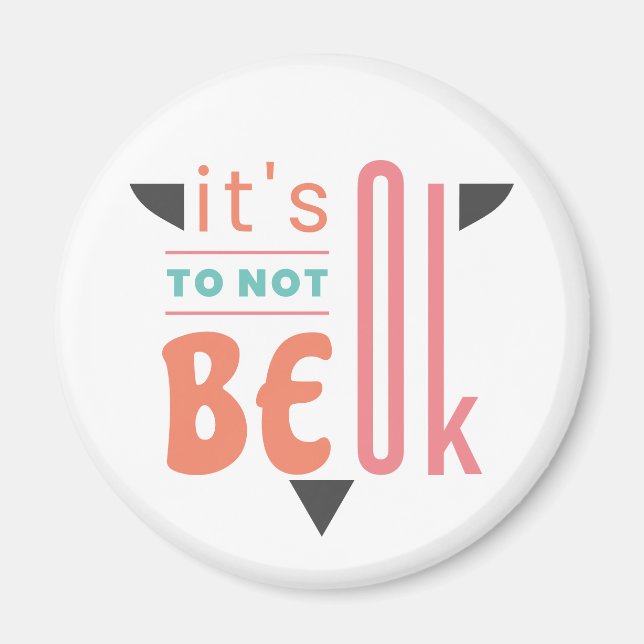 It's ok to not be ok magnet (Front)
