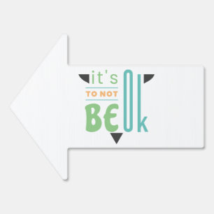 It's ok to not be ok sign
