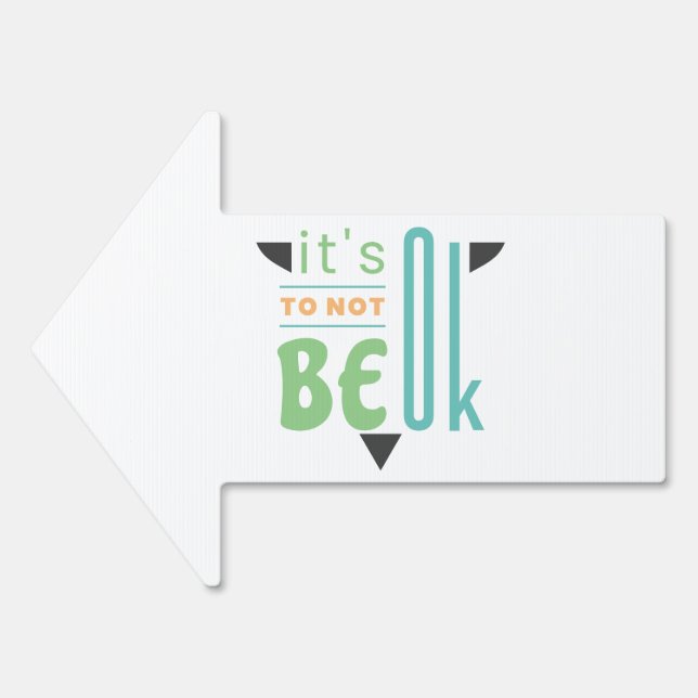 It's ok to not be ok sign (Front)