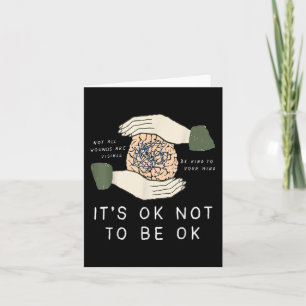 Its Ok To Not Be Ok Suicide Prevention Awareness B Card