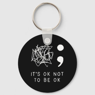Its Ok To Not Be Ok Suicide Prevention Awareness Y Keychain