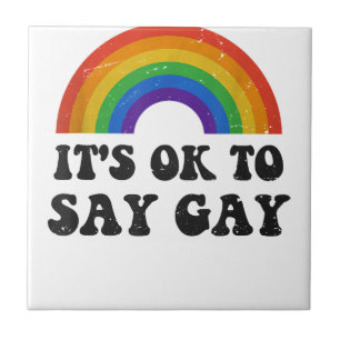 Its Ok To Say Gay Florida LGBTQ Rainbow Pride Gay Ceramic Tile