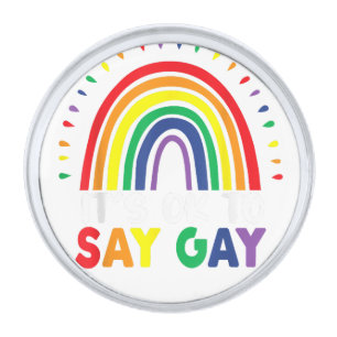 It's Ok To Say Gay Proud LGBTQ Gay Rights Silver Finish Lapel Pin