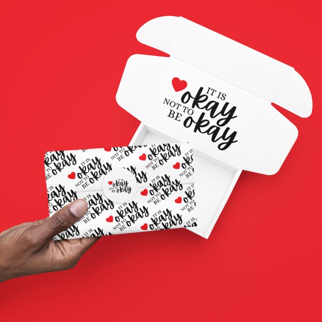It's Okay Not To Be Okay Wrapping Sheets  Tissue Paper (Let someone know it's okay to be vulnerable with this, "It's okay not to be okay" tissue paper! )