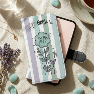 It's Okay To Ask For Help Samsung Galaxy S5 Wallet Case