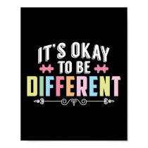 Its Okay To Be Different Autism Awareness Poster