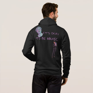 IT'S OKAY TO BE MANIC HOODIE