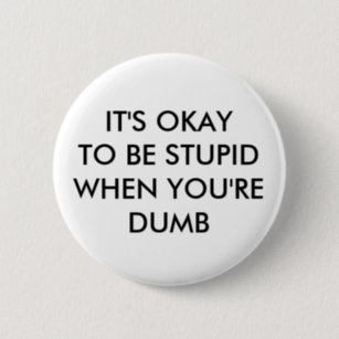 Dumb Buttons & Pins - No Minimum Quantity | Zazzle