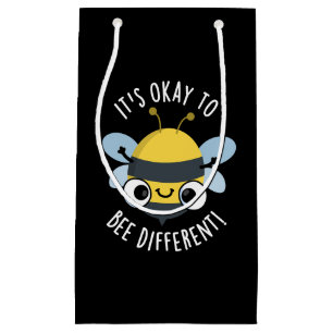 It's Okay To Bee Different Funny Bug Pun Dark BG Small Gift Bag