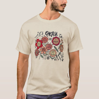 It's okay to boho Mental Health Awareness Floral  T-Shirt