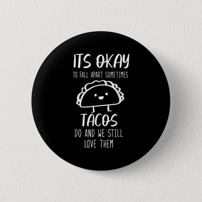 Its Okay To Fall Apart Sometimes Positive Quote Gi Button (Front)