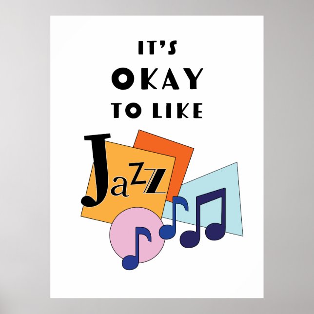 It's Okay to Like Jazz V.2 Poster (Front)