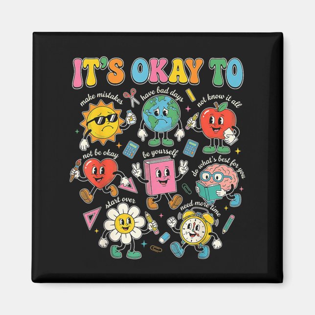 Its Okay to Make Mistakes Autism Awareness Be Magnet (Front)