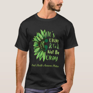 It'S Okay To Not Be Okay Green Semicolon T-Shirt