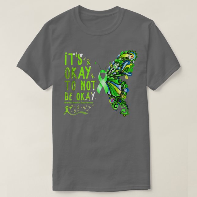 Its Okay To Not Be Okay Mental Health Awareness Bu T-Shirt (Design Front)