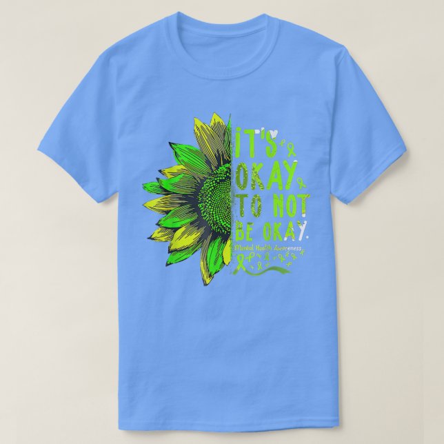 It'S Okay To Not Be Okay Mental Health Awareness M T-Shirt (Design Front)
