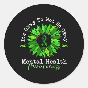 It's Okay To Not Be Okay Mental Health Awareness R Classic Round Sticker
