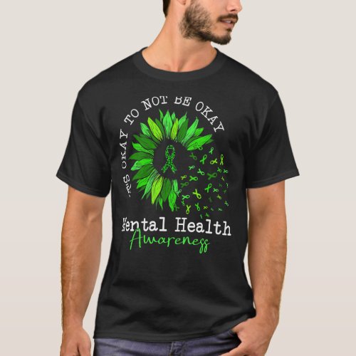 Its Okay To Not Be Okay Mental Health Awareness R T_Shirt