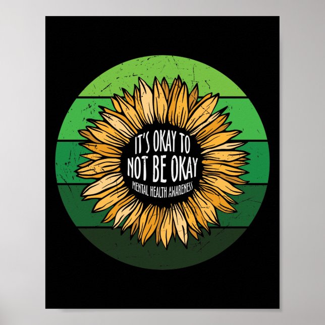 It's Okay To Not Be Okay Sunflower Poster (Front)