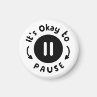 It's Okay to Pause - Self Care