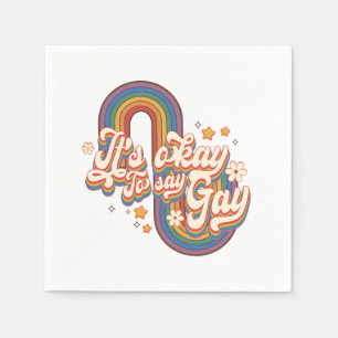 It's Okay To Say Gay – LGBTQ Rainbow Pride Napkins
