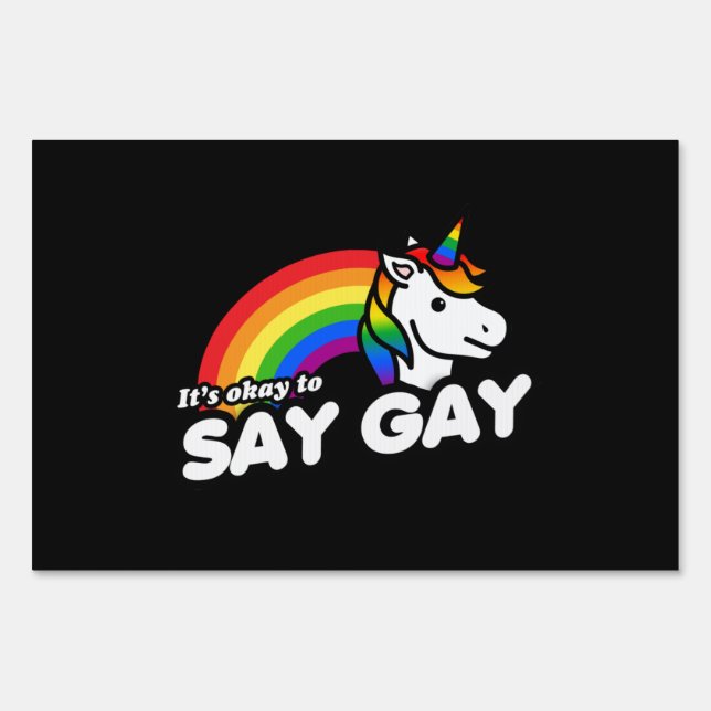 It's Okay to Say Gay Unicorn Sign (Front)