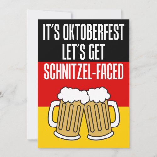 Its Oktoberfest Lets Get Schnitzel_Faced Invite