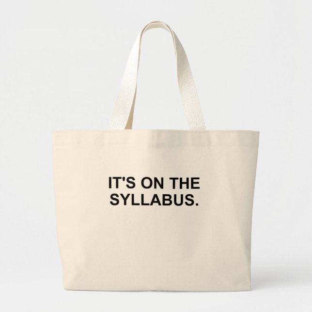 It's On The Syllabus Large Tote Bag (Front)