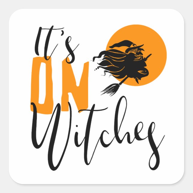 It's On Witches ID442 Square Sticker (Front)