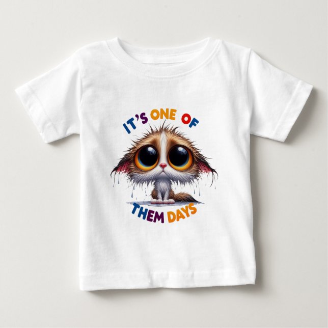 It's one of them days T-Shirt (Front)