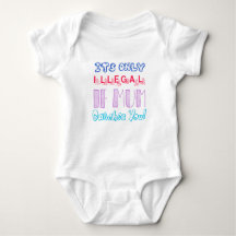 It's Only Illegal If Mum Catches You Baby Bodysuit